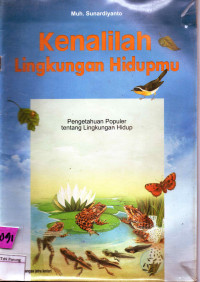 Image of Kenalilah lingkungan hidupmu