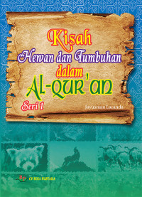 Image of Kisah Hewan dan Tumbuhan dalam Al Qur'an seri 1