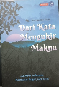 Image of Kumpulan Puisi Dari Kata Mengukir Makna