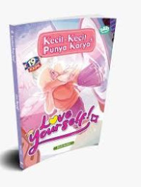 Image of Love yourself; KKPK ( Kecil-kecil punya karya)