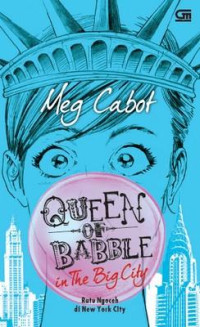 Image of Queen of babble in the big city : Ratu ngoceh di new york city