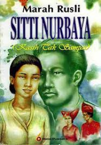 Image of Siti Nurbaya Kasih Tak Sampai :Kasih tak sampai